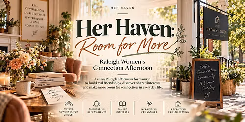 Her Haven: Room for More \u2014 Raleigh Women\u2019s Connection Afternoon