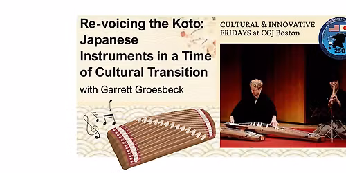 Cultural & Innovative Evenings - Voicing the Koto