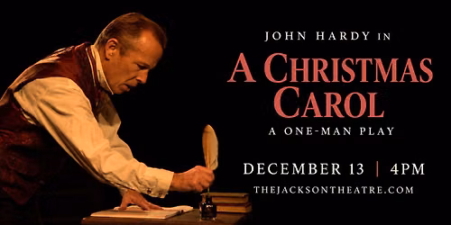 John Hardy in A Christmas Carol: A One-Man Play at The Jackson Theatre