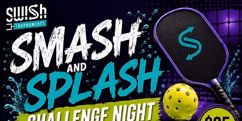 Smash and Splash Challenge Night 