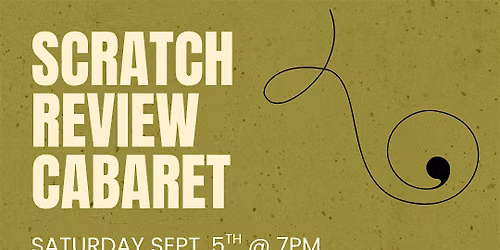 The First Scratch Cabaret!
