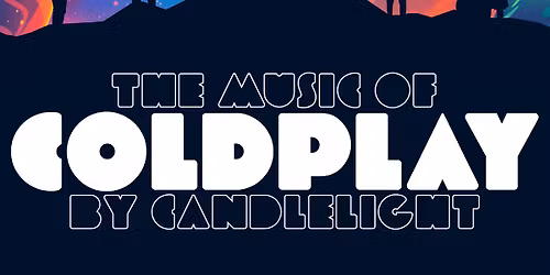 The Music Of Coldplay By Candlelight at Newcastle Cathedral