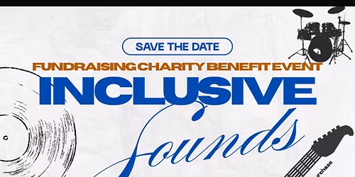 Inclusive Sounds Charity Benefit 