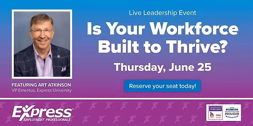 Is Your Workforce Built to Thrive?