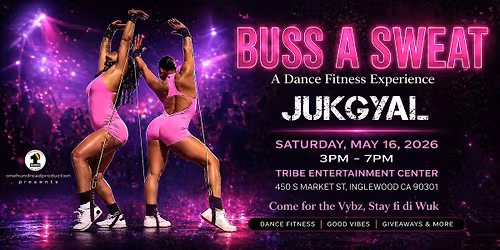 \u201cBUSS A SWEAT\u201d