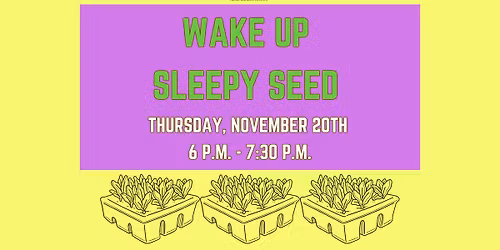 Wake Up Sleepy Seed