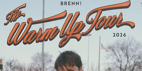 BRENN! - The Warm Up Tour with Hudson Ingram\t