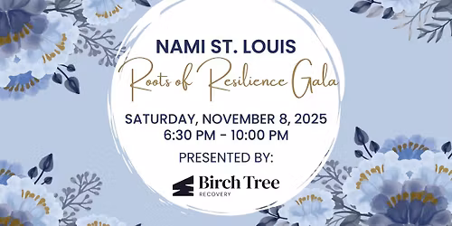 NAMI St. Louis' Roots of Resilience Gala