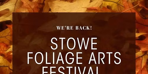 Stowe Foliage Arts Festival