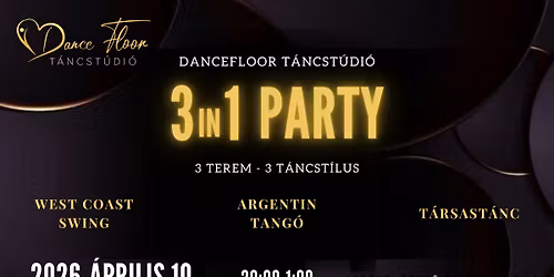 3in1 Party a Dancefloor T\u00e1ncst\u00fadi\u00f3ban! \u2728 3 terem - 3 t\u00e1ncst\u00edlus