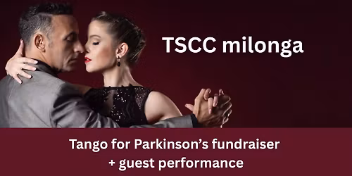 TSCC milonga: Tango for Parkinson's fundraiser + guest performance