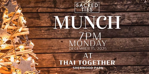 Sacred Ties Munch @ Thai Together