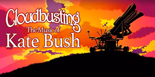 Cloudbusting - The Music of Kate Bush