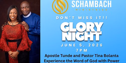 Glory Night with Apostle Tunde & Pastor Tina Bolanta