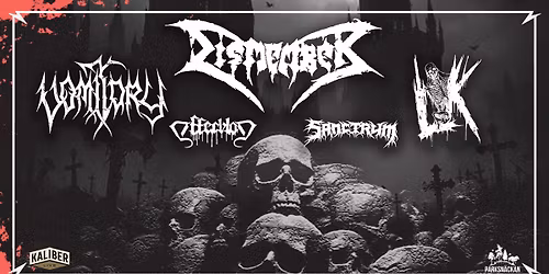 Dismember, Vomitory, LIK, Offerblod & Sanctrum | Parksn\u00e4ckan Uppsala