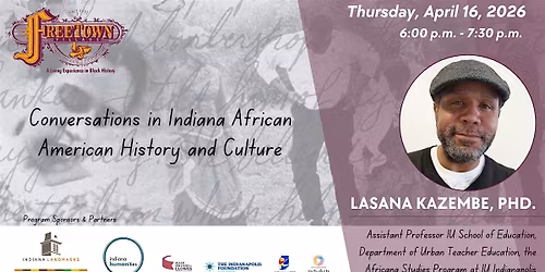 Conversations In Indiana African American History & Culture  4\/16\/2026