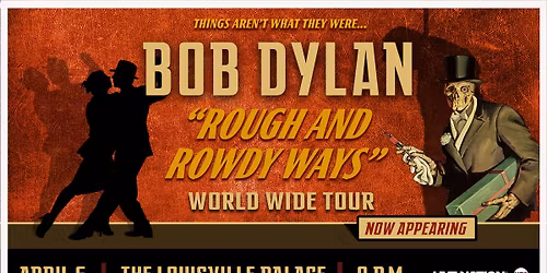 Bob Dylan: Rough And Rowdy Ways Tour