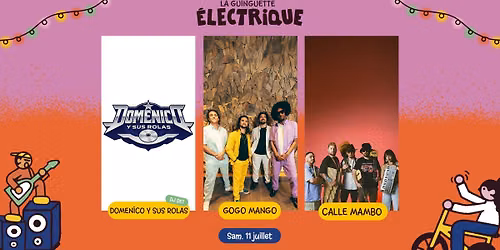 Gogo Mango + Calle Mambo + Domenico y sus Rolas \u2022 La Guinguette \u00c9lectrique