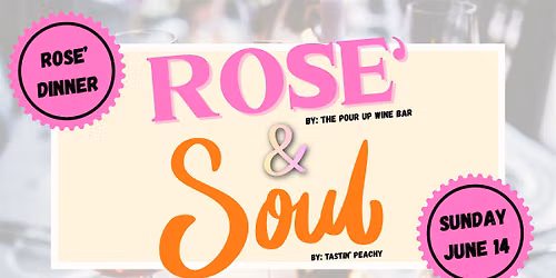 Ros\u00e9 & Soul Music Sunday