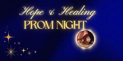 Hope & Healing Prom