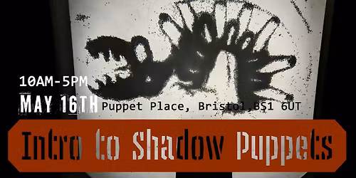Intro to Shadow Puppets