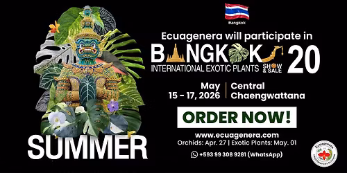 Ecuagenera will participate in the 20th Bangkok International Exotic Plants - Show and Sale 