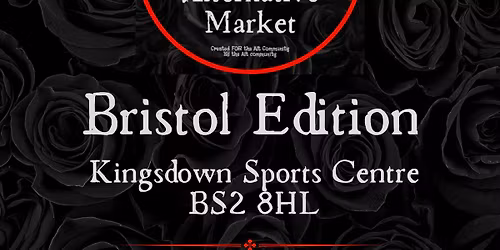 Bristol Alternative Market - February Edition