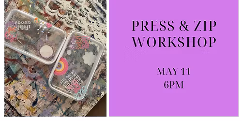 Press & Zip Workshop