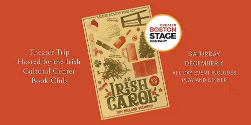 Irish Cultural Center December Theater Trip: \u201cAn Irish Carol\u201d