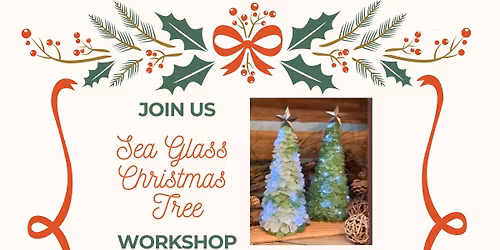 Sea Glass Tree Workshops