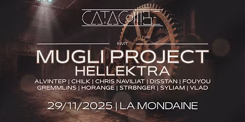 #4 CATACOMBE INVITE MUGLI PROJECT & HELLEKTRA