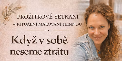 Kdy\u017e v sob\u011b neseme ztr\u00e1tu - beseda