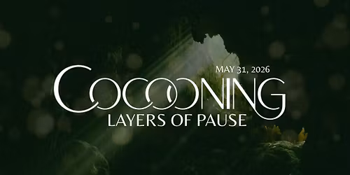 COCOONING - Layers of Pause - Peri\/Meno
