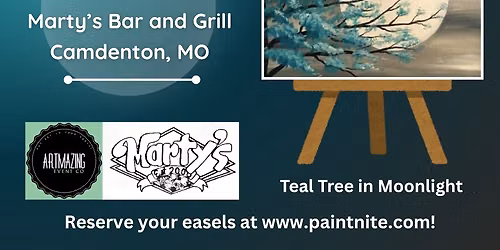 08\/23\/2026 Teal Tree in Moonlight Paint Nite at Marty\u2019s Bar and Grill in Camdenton, MO