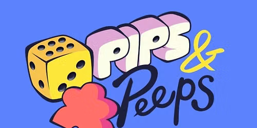 Pips and Peeps Con 2026