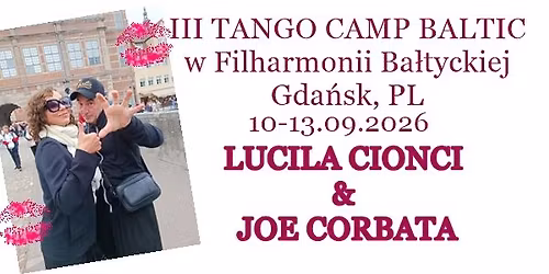 Tango Camp Baltic 3-cia edycja w Filharmonii z Lucila Cionci & Joe Corbata