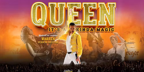 QUEEN : It's a Kinda Magic \/\/ Trois-Rivi\u00e8res