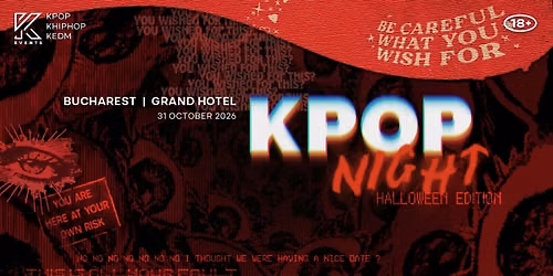 OfficialKEvents | BUCHAREST: KPOP & KHIPHOP Night - \ud83c\udf83 HALLOWEEN EDITION \ud83c\udf83