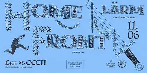 WAK presents: HOME FRONT & L\u00c4RM at OCCII