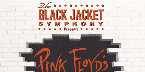 The Black Jacket Symphony Presents: Pink Floyds The Wall at Federal Way Performing Arts Center