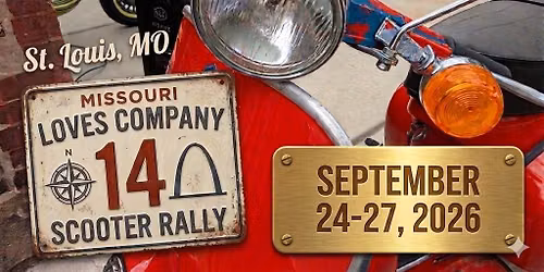 Missouri Loves Company 14 - St. Louis' longest running scooter rally!
