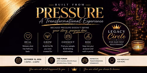 Built From Pressure: A Transformational Experience