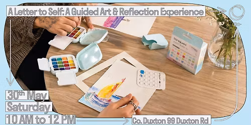 A Letter to Self: A Guided Art & Reflection Experience