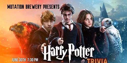 Harry Potter Special Edition Team Trivia Night | Jun 30th | Mutation Brewing Company