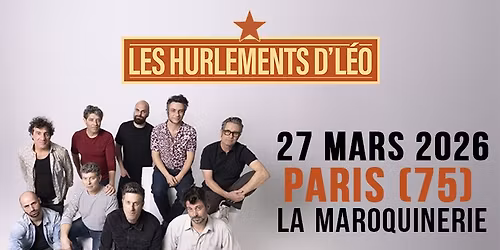 LES HURLEMENTS D'L\u00c9O | 27 MARS 2026 | PARIS, LA MAROQUINERIE