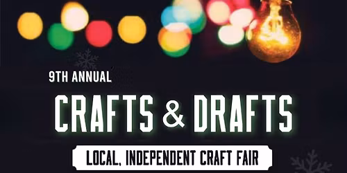 9th Annual Crafts and Drafts