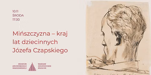 Mi\u0144szczyzna \u2013 kraj lat dziecinnych J\u00f3zefa Czapskiego