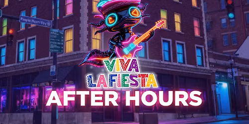 VIVA LA FIESTA: AFTER HOURS