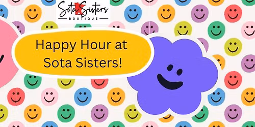 Happy Hour at Sota Sisters!