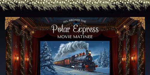 Polar Express Movie Matinee